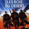 LES ROIS DU DESERT